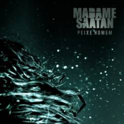 Madame Saatan : Peixe Homem